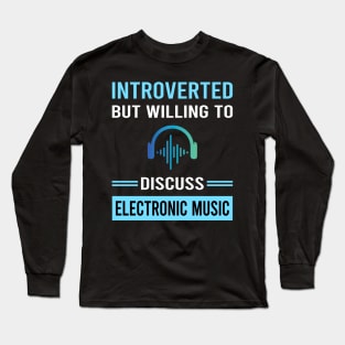 Introverted Electronic Music Long Sleeve T-Shirt